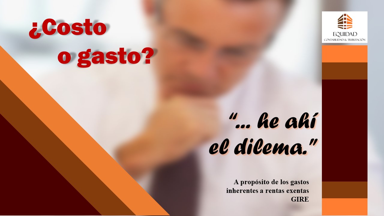 ¿Costo o Gasto? … he ahí el dilema