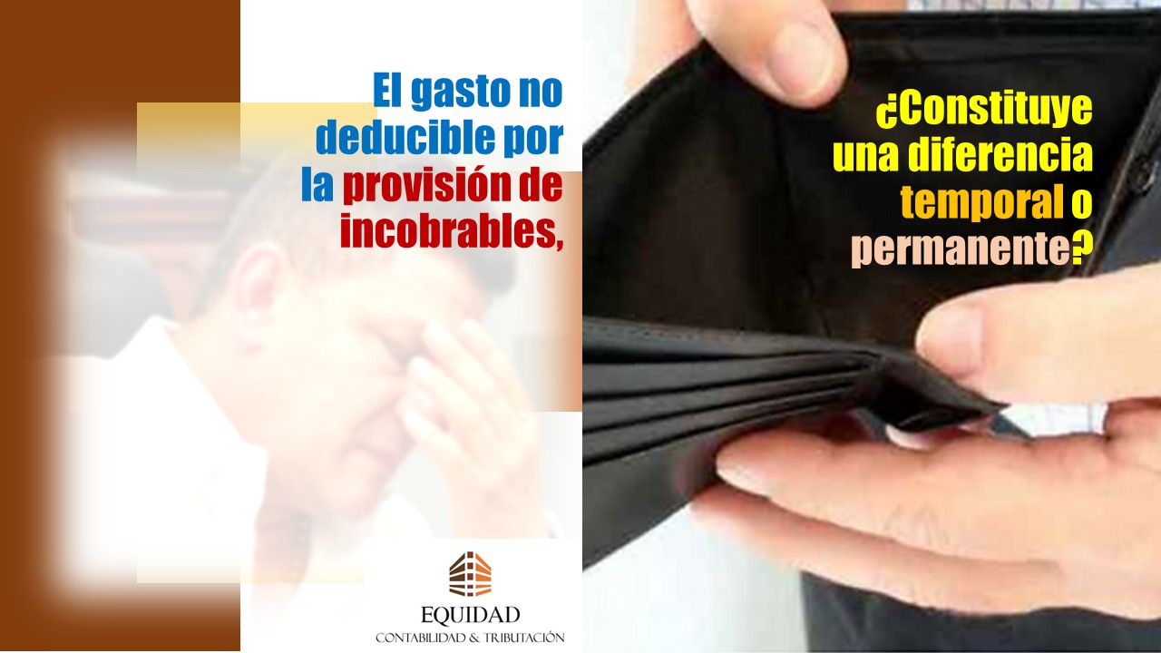 El gasto no deducible por la provisión de incobrables, ¿constituye una diferencia temporal o permanente?
